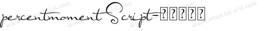 percentmoment Script字体转换
